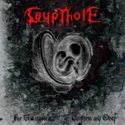 Crypthole : For the Masses... Conform and Obey